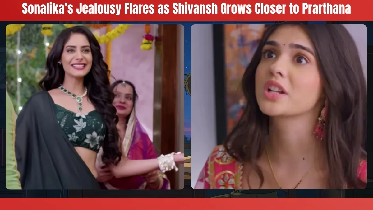 Kumkum Bhagya: Sonalika’s Jealousy Flares as Shivansh Grows Closer to Prarthana